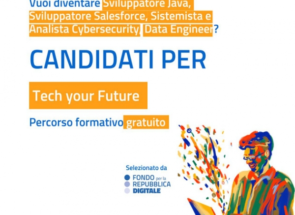 Tech your Future - Dalla formazione al lavoro, crea il tuo futuro